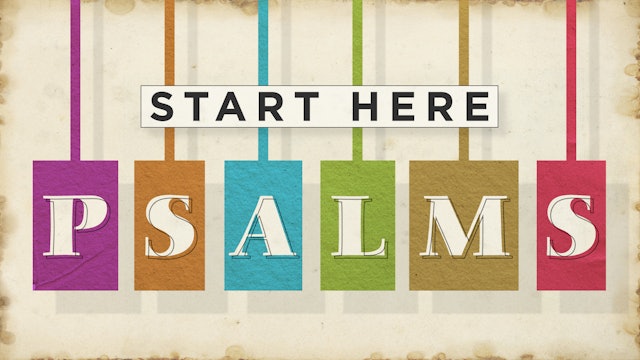 Start Here Psalms