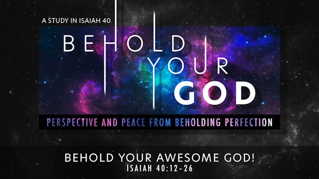 Behold Your God // Behold Your Awesom...