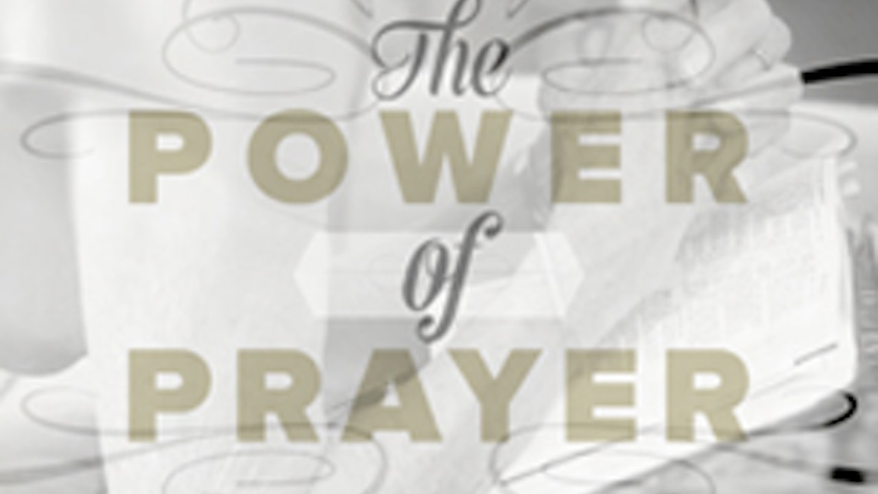 The Power of Prayer