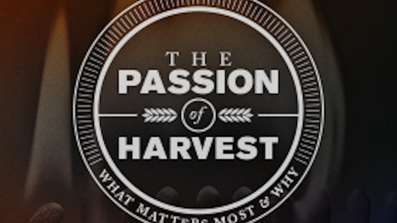 The Passion of Harvest