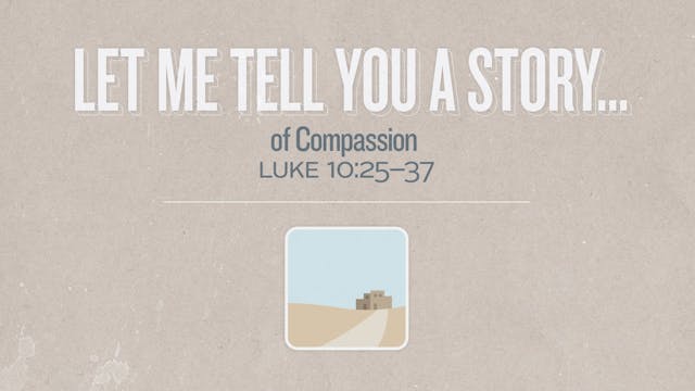 Let Me Tell You a Story...of Compassion