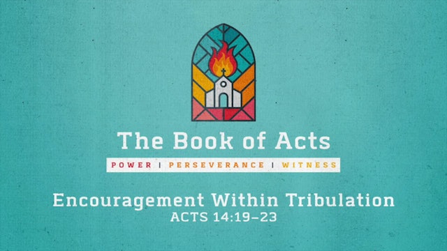 Encouragement Within Tribulation