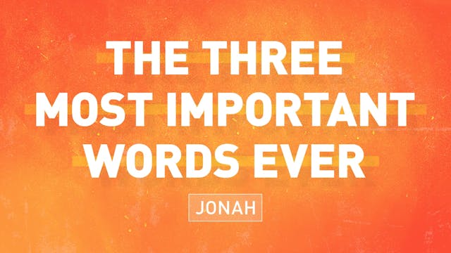 The Three Most Important Words