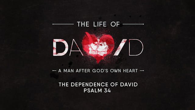The Life of David // The Dependence o...