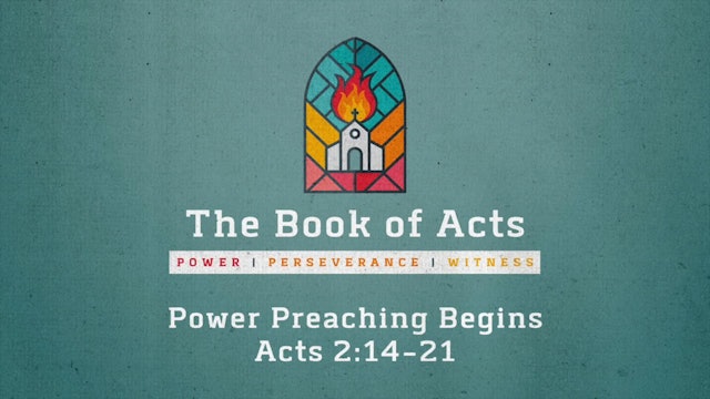 The Book of Acts // Power Preaching Begins