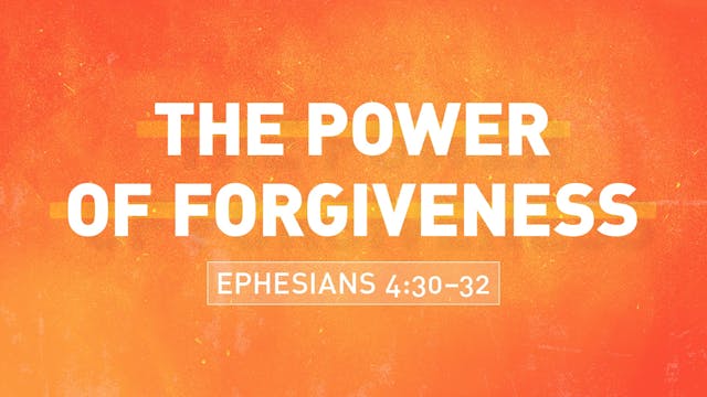 The Power of Forgiveness