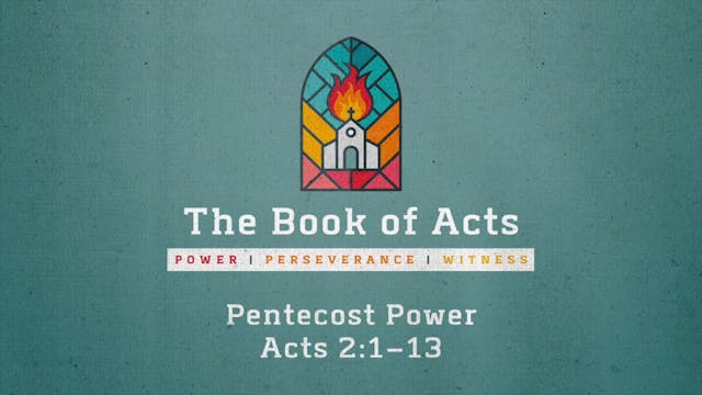 The Book of Acts // Pentecost Power