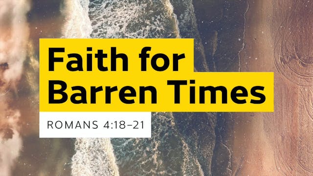 Faith for Barren Times
