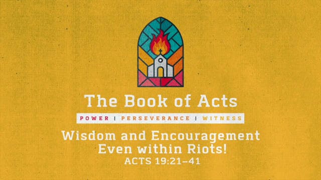 The Book of Acts // Wisdom and Encour...