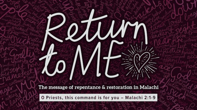 Return to Me // O Priests, This Comma...