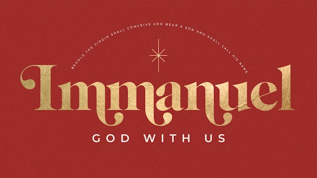 Immanuel | God With Us