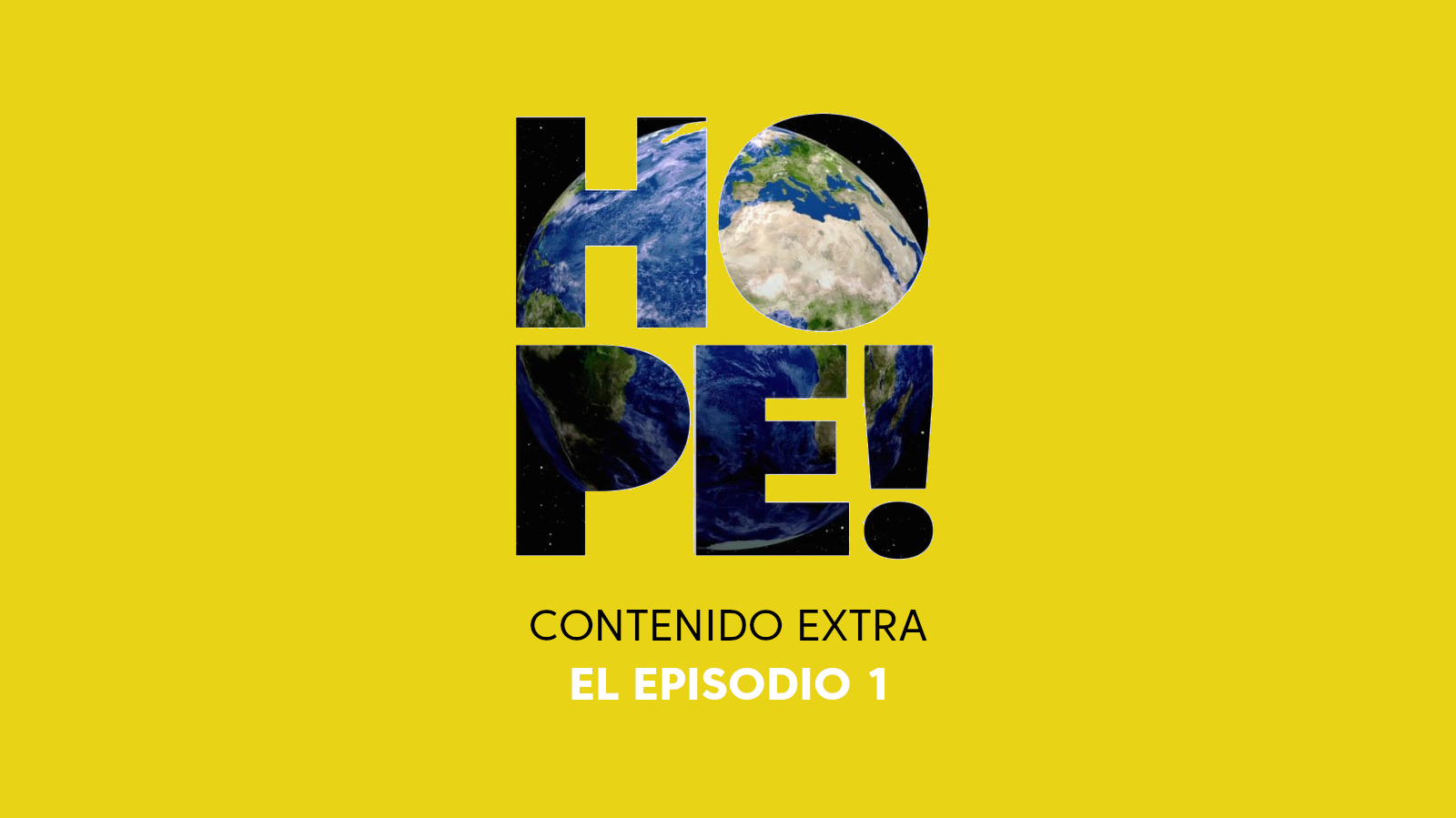 HOPE! Contenido Extra nº3: "El episodio 1"