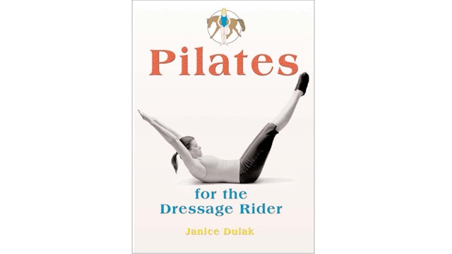 Pilates for the Dressage Rider