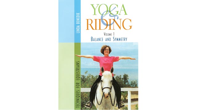 Yoga & Riding—Volume 1: Balance and Symmetry