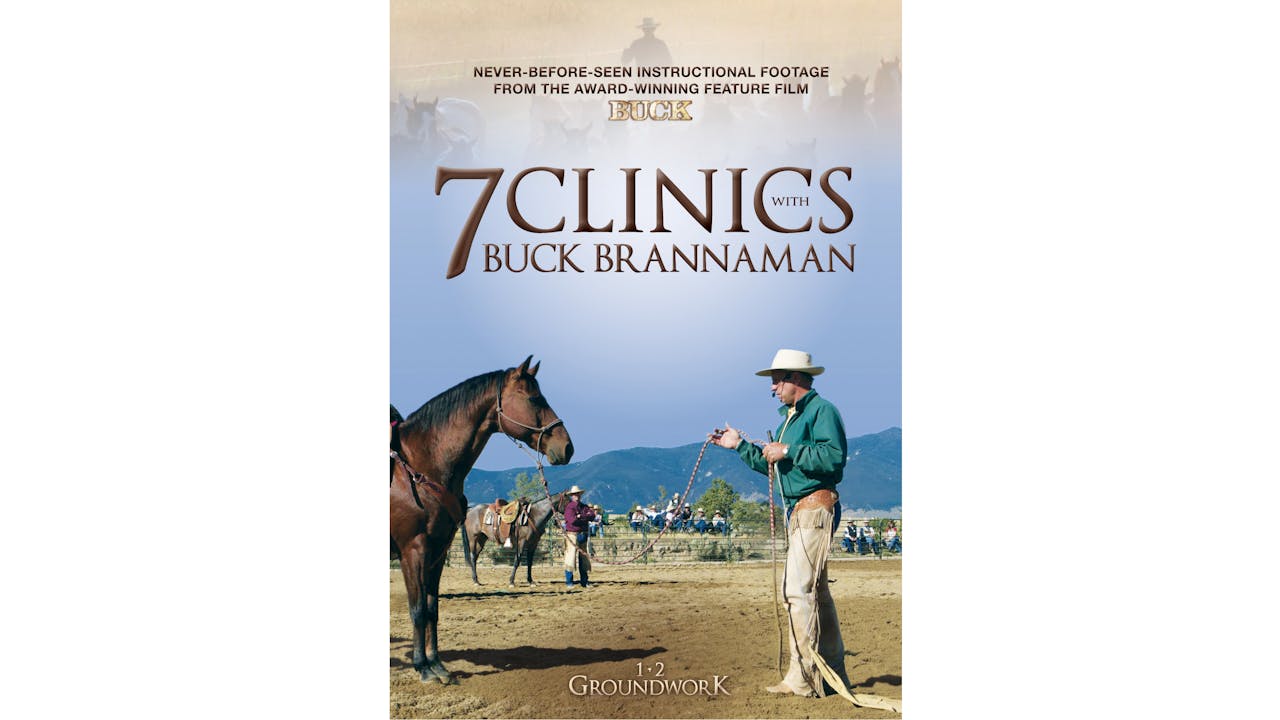 7 Clinics w/Buck Brannaman #2-Groundwork II