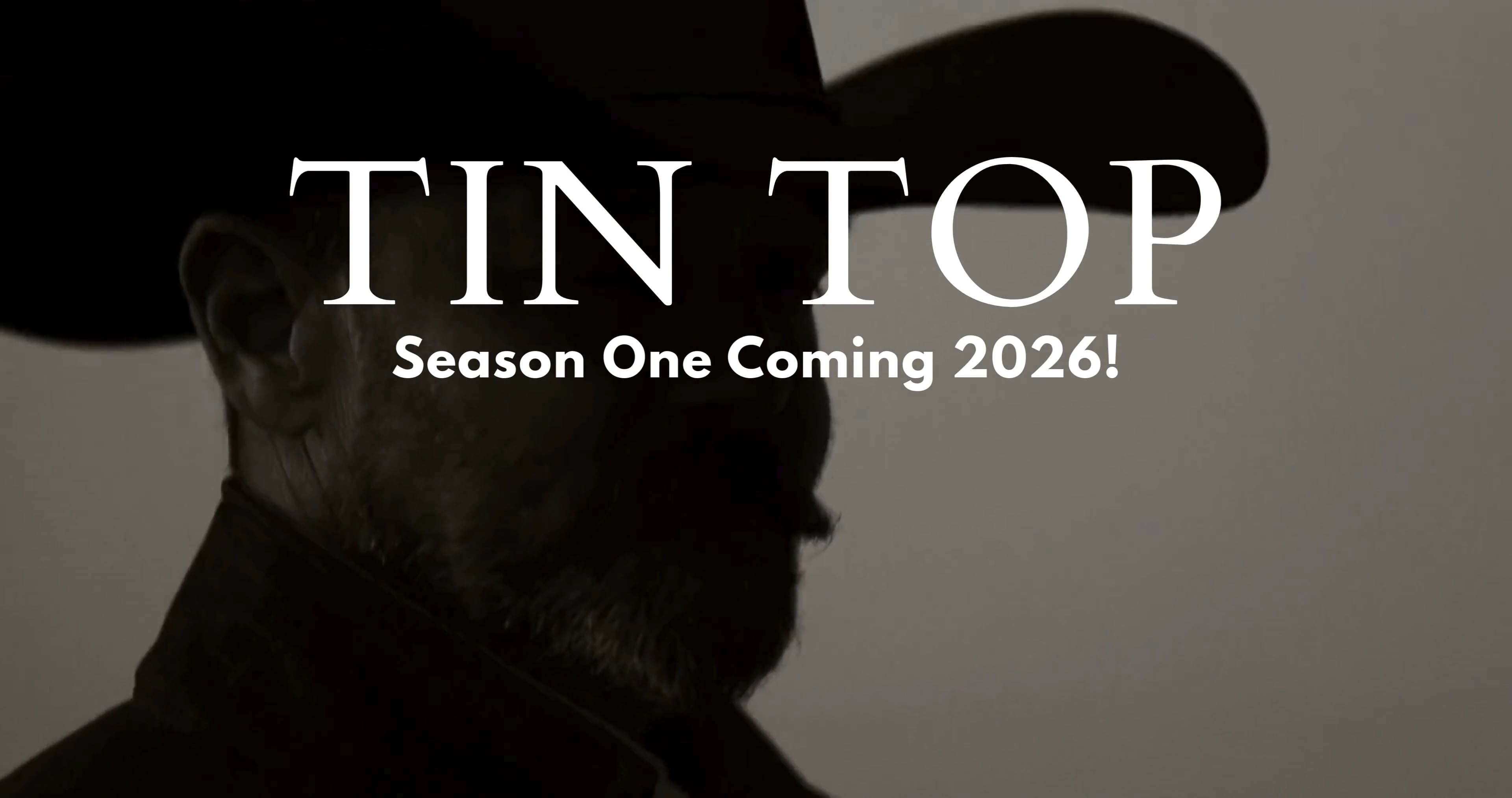 Tin Top: Coming Soon