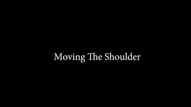 Moving The Shoulder