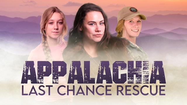 Appalachia | Last Chance Rescue