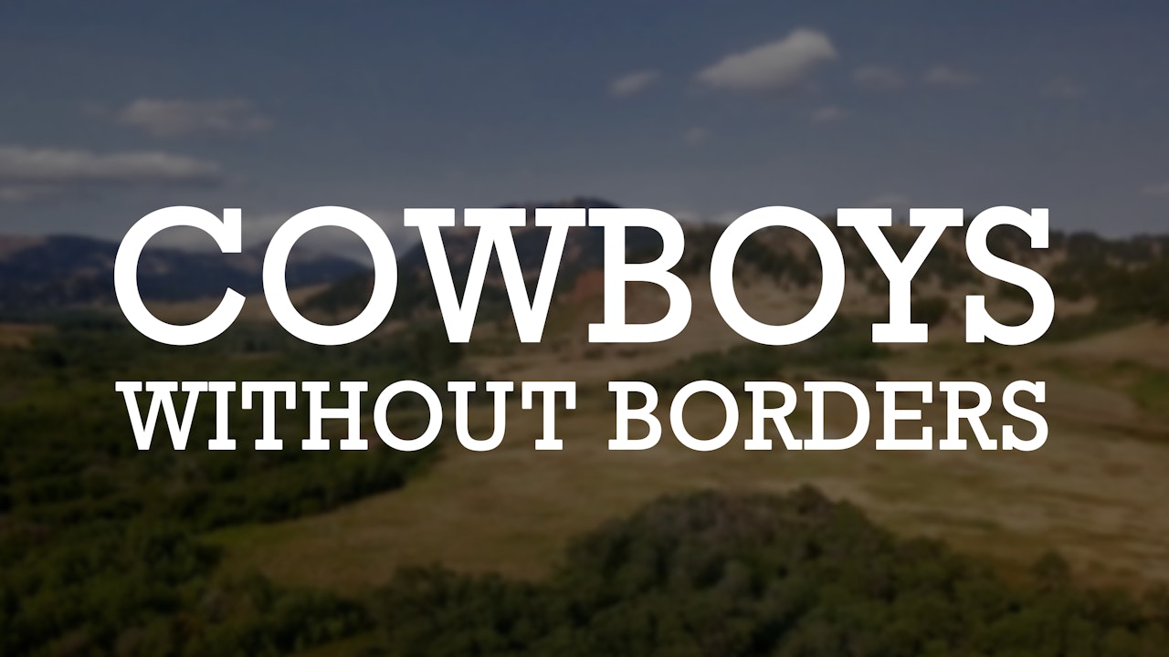 Cowboys Without Borders