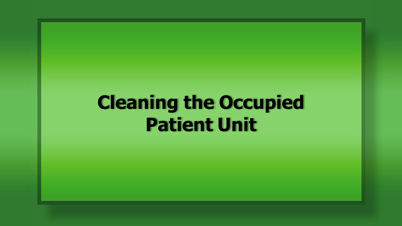 1053 Cleaning the Occupied Patient Unit