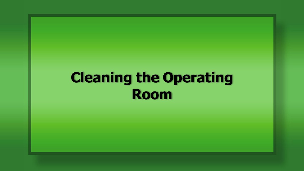 1055 Cleaning the Operating Room