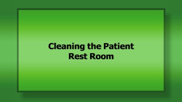 1054  Cleaning the Patient Rest Room