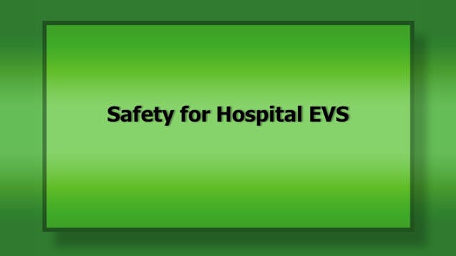 1052 Safety for hospital EVS