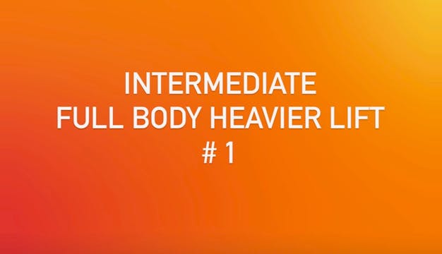 Intermediate Full Body Lift - #1