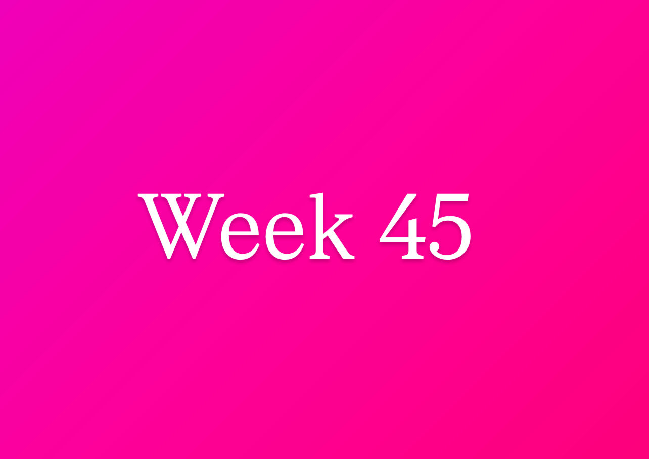 Week 45-2025