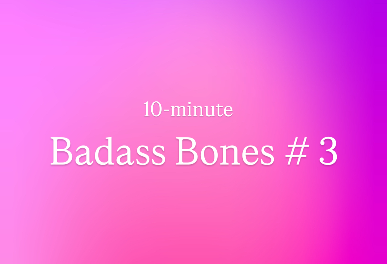 Badass Bones #3
