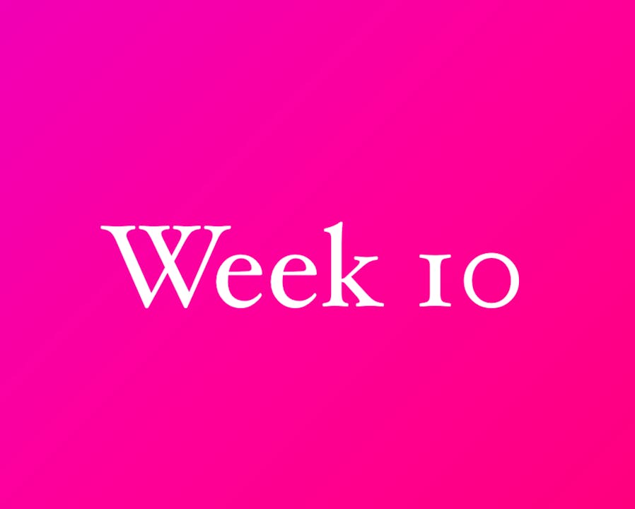 Week 10