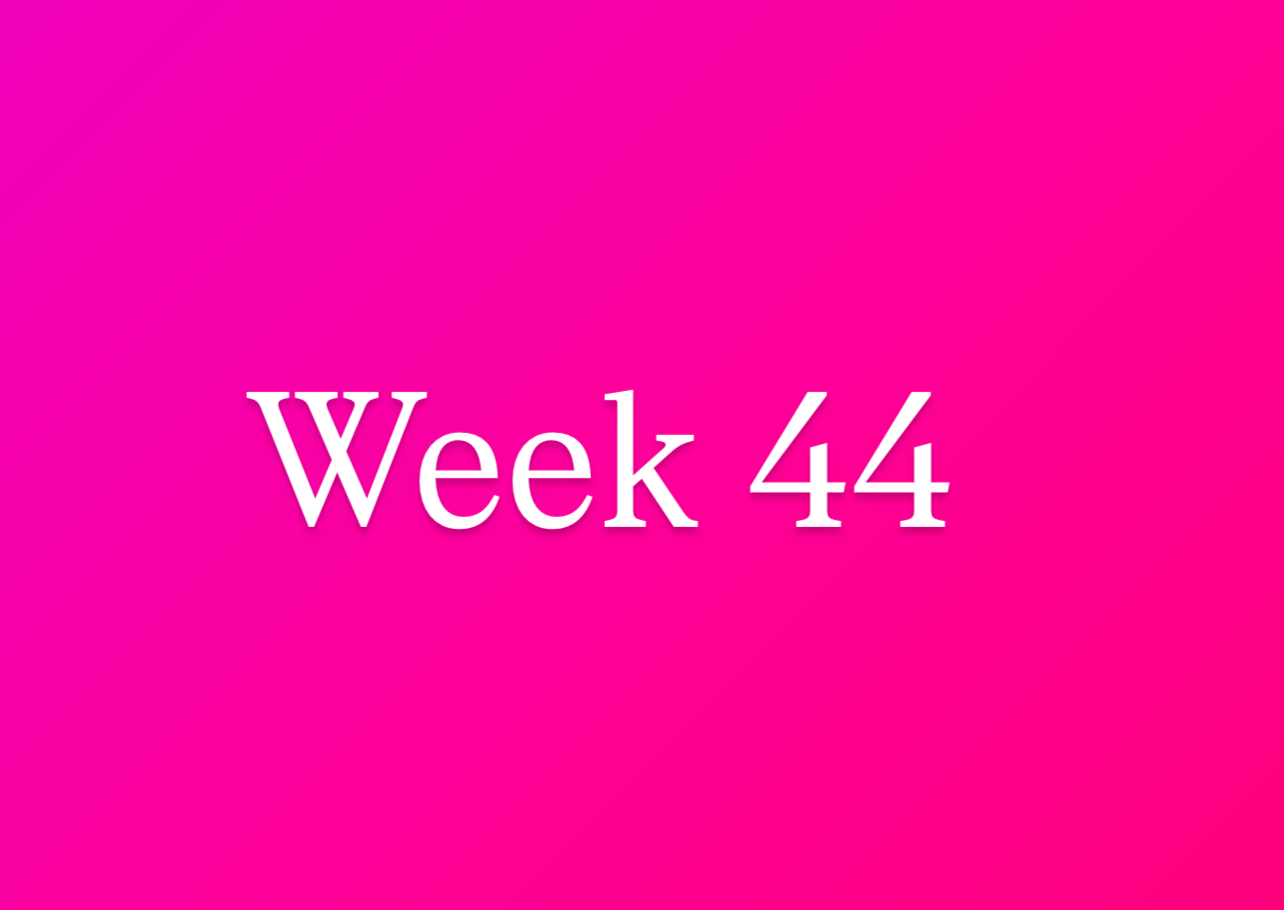 Week 44-2025