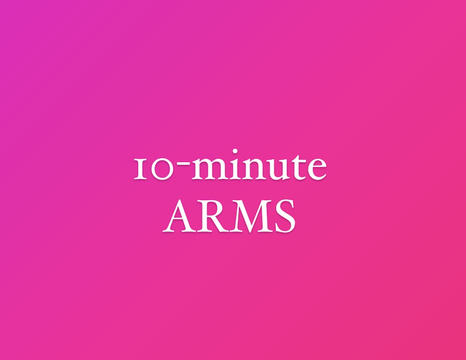 10-minute Arms