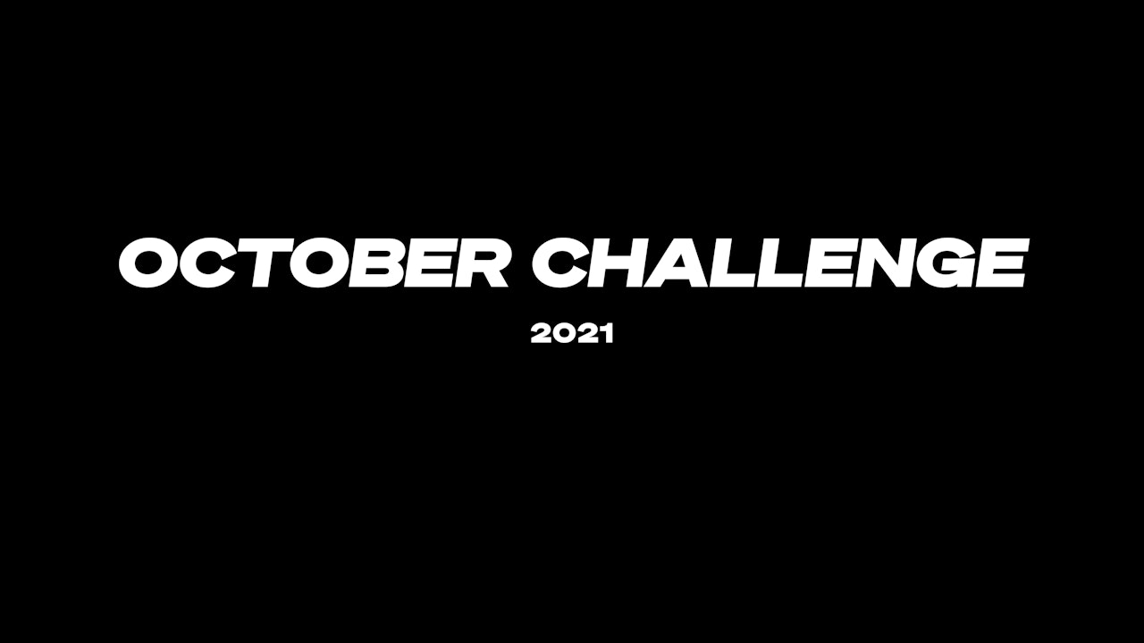 OCTOBER CHALLENGE 2021