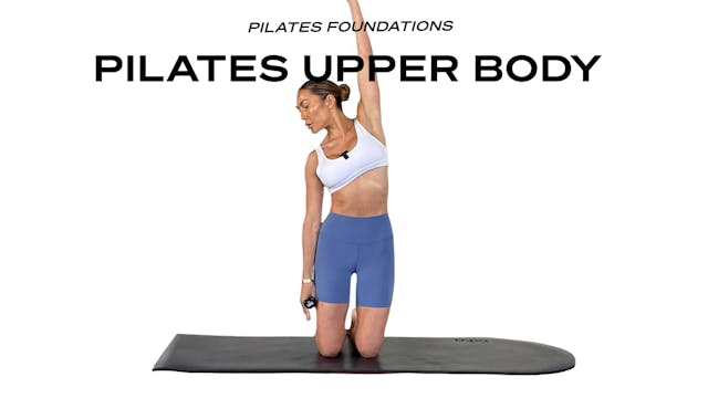 PILATES FOUNDATIONS - UPPER BODY 