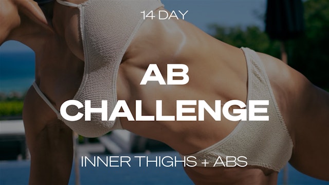 AB CHALLENGE DAY 10 - INNER THIGHS + ABS
