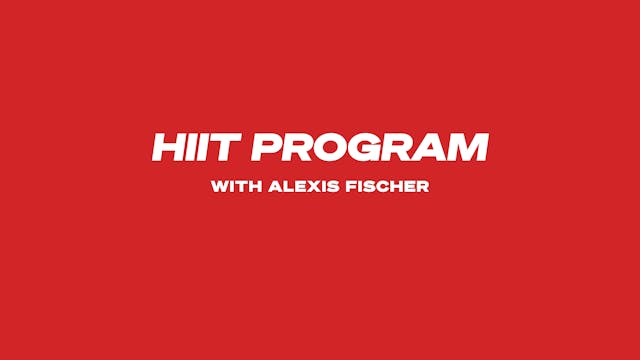 HIIT PROGRAM WITH ALEXIS 