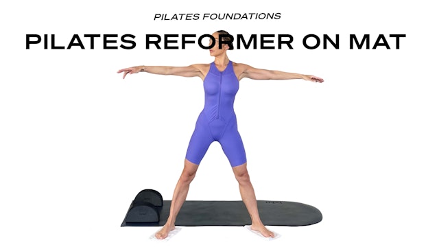 PILATES FOUNDATIONS - REFORMER ON THE MAT 
