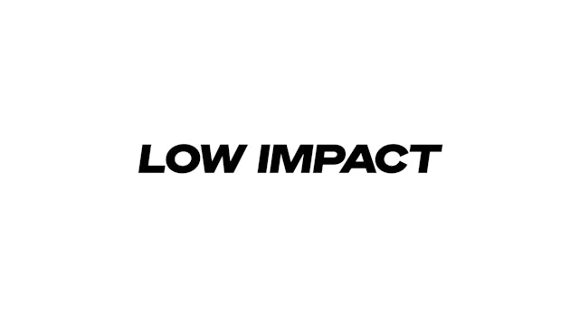 LOW IMPACT