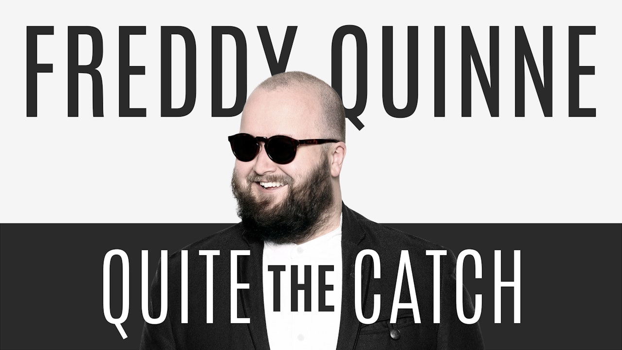 Freddy Quinne - Quite The Catch - Hot Water On Demand