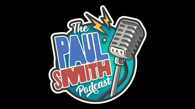 The Paul Smith Podcast