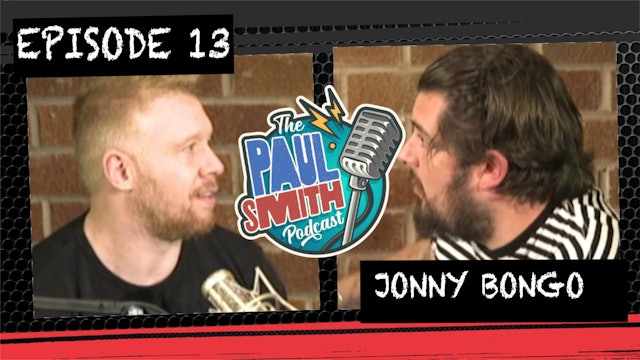 Ep13 with Jonny Bongo - The Paul Smith Podcast