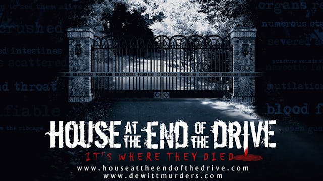 House at the End of the Drive It's Where They Died 2025