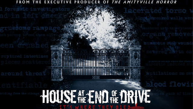 House At The End Of The Drive, 'It's Where They Died'