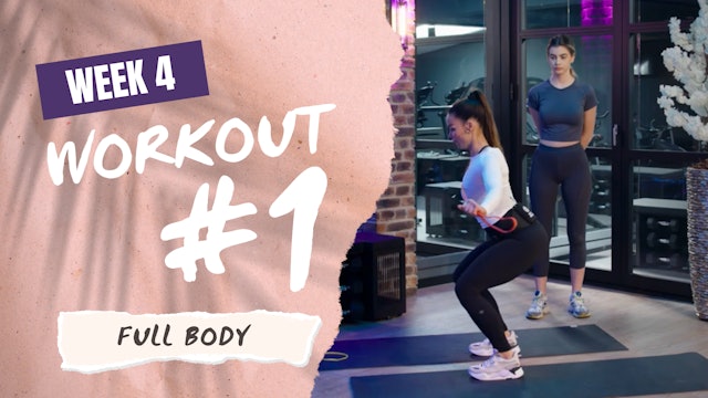 PT Week 4 / Workout 1- Full Body (#10)