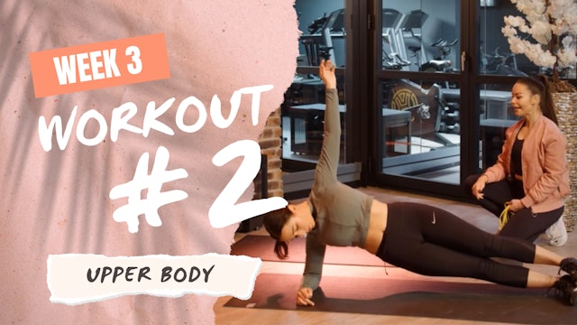 PT Week 3 / Workout 2- Upper Body (#8)