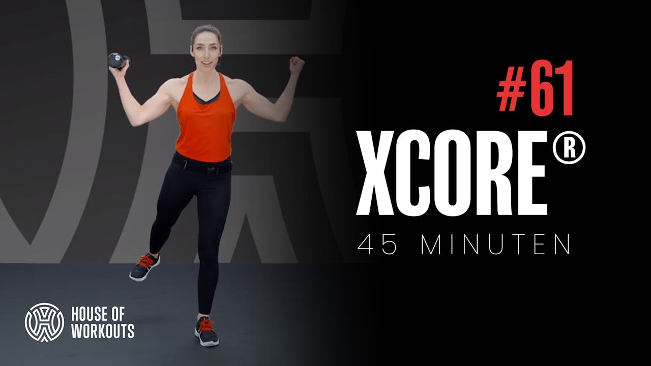 XCORE® 61 45 minuten HOW at Home House of Workouts