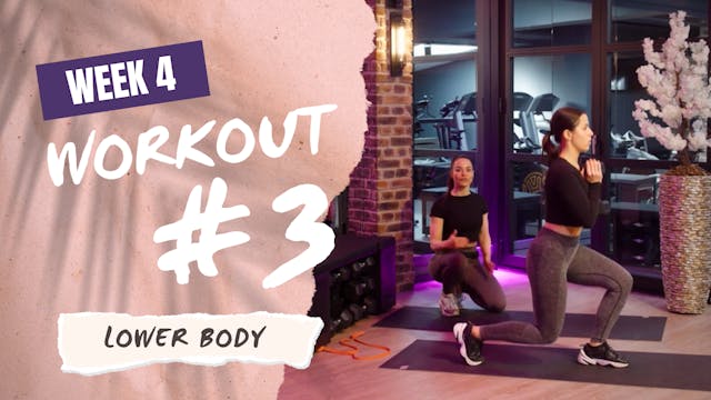 PT Week 4 / Workout 3- Lower Body (#12)