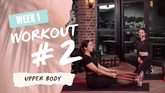 PT Week 1 / Workout 2- Upper Body (#2)