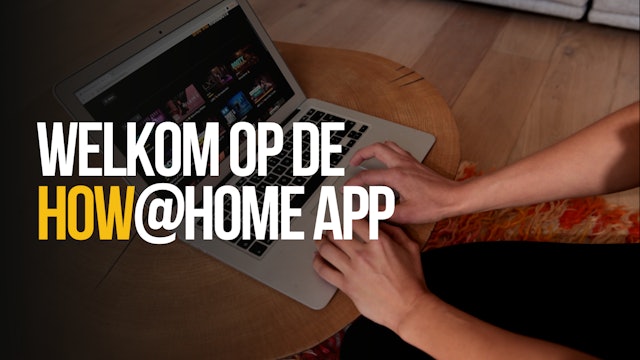 Welkom op HOW@home app